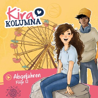 Kira Kolumna, Folge 12: Abgefahren als Hörbuch