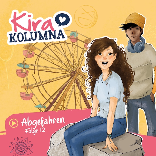 Book cover for Kira Kolumna, Folge 12: Abgefahren