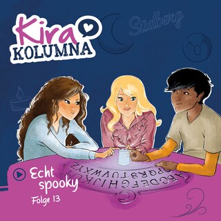 Kira Kolumna, Folge 13: Echt spooky als Hörbuch