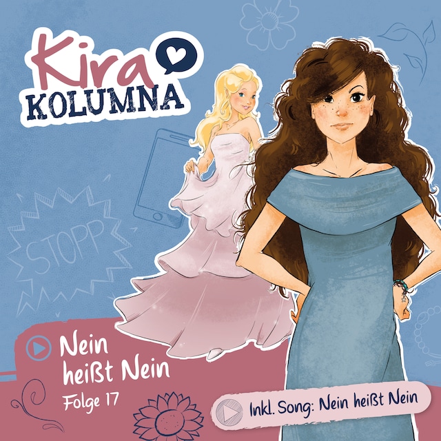 Book cover for Kira Kolumna, Folge 17: Nein heißt Nein