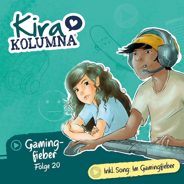 Book cover for Kira Kolumna, Folge 20: Gamingfieber