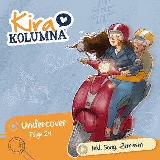 Kira Kolumna, Folge 24: Undercover als Hörbuch