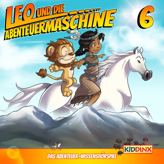 Copertina del libro per Leo und die Abenteuermaschine, Folge 6: Leo und das Indianermädchen