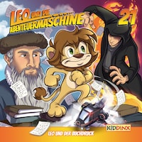 Leo und die Abenteuermaschine, Folge 21: Leo und der Buchdruck
