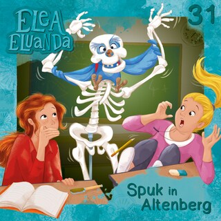 Elea Eluanda, Folge 31: Spuk in Altenberg als Hörbuch
