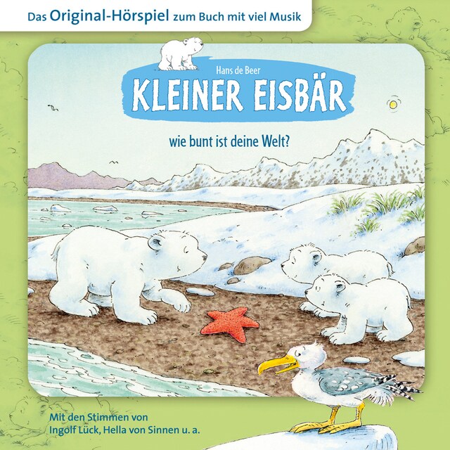 Book cover for Der kleine Eisbär, Kleiner Eisbär wie bunt ist deine Welt?