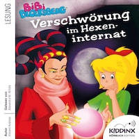 Verschwörung im Hexeninternat - Bibi Blocksberg - Hörbuch (Ungekürzt)