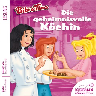 Die geheimnisvolle Köchin - Bibi & Tina - Hörbuch, Folge 4 (Ungekürzt) als Hörbuch