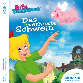 Das verhexte Schwein - Bibi Blocksberg - Hörbuch (Ungekürzt) als Hörbuch