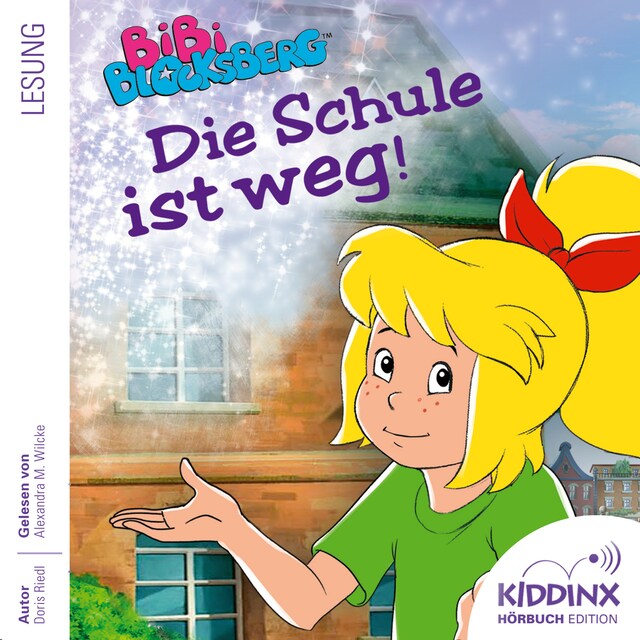 Buchcover für Die Schule ist weg - Bibi Blocksberg - Hörbuch (Ungekürzt)