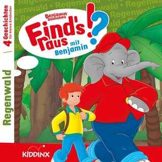 Benjamin Blümchen, Find's raus mit Benjamin, Folge 13: Regenwald als Hörbuch