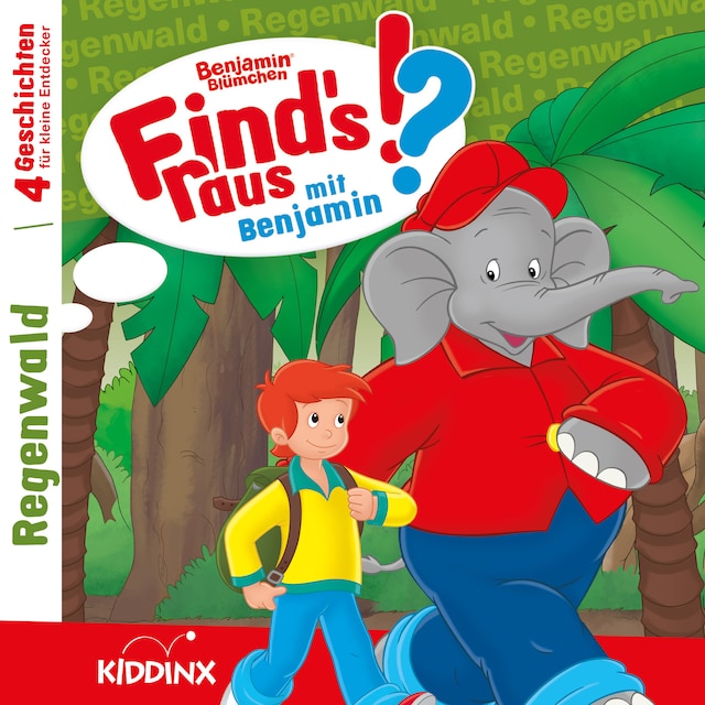 Buchcover für Benjamin Blümchen, Find's raus mit Benjamin, Folge 13: Regenwald