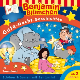 Benjamin Blümchen, Gute-Nacht-Geschichten, Folge 14: Im Traumland als Hörbuch