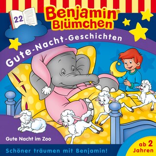 Benjamin Blümchen, Gute-Nacht-Geschichten, Folge 22: Gute Nacht im Zoo als Hörbuch