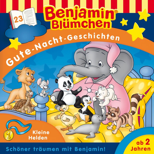 Buchcover für Benjamin Blümchen, Gute-Nacht-Geschichten, Folge 23: Kleine Helden