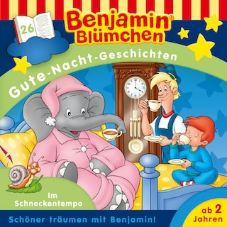 Benjamin Blümchen, Gute-Nacht-Geschichten, Folge 26: Im Schneckentempo als Hörbuch