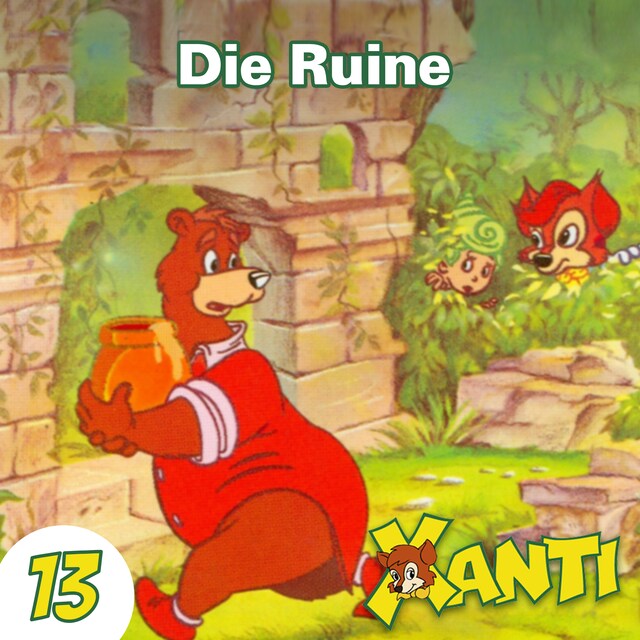 Book cover for Xanti, Folge 13: Die Ruine