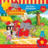 Benjamin Blümchen, Folge 104: Die Zoo-Olympiade