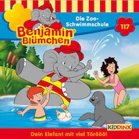Benjamin Blümchen, Folge 117: Die Zoo-Schwimmschule