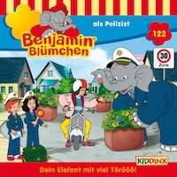 Benjamin Blümchen, Folge 122: Benjamin als Polizist