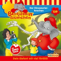 Benjamin Blümchen, Folge 139: Der Dinosaurierknochen