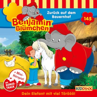Benjamin Blümchen, Folge 145: Zurück auf dem Bauernhof als Hörbuch