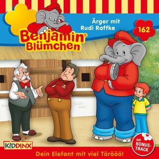 Benjamin Blümchen, Folge 162: Ärger mit Rudi Raffke als Hörbuch