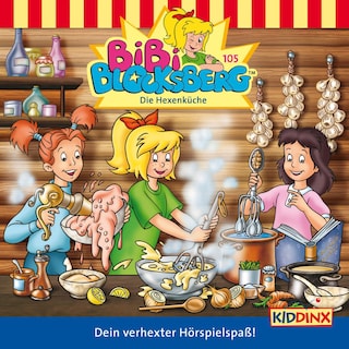 Bibi Blocksberg, Folge 105: Die Hexenküche als Hörbuch