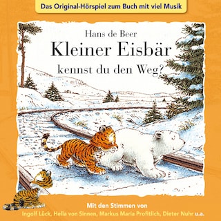 Der kleine Eisbär, Kleiner Eisbär kennst du den Weg? als Hörbuch