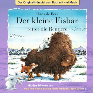 Der kleine Eisbär, Kleiner Eisbär rettet die Rentiere als Hörbuch