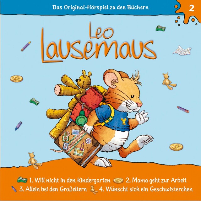 Leo Lausemaus, Folge 2: Leo will nicht in den Kindergarten