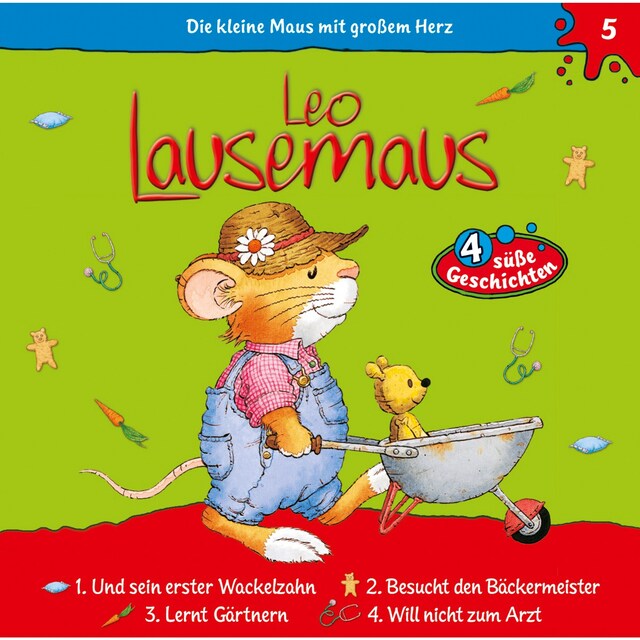Leo Lausemaus, Folge 5: Leo und sein erster Wackelzahn
