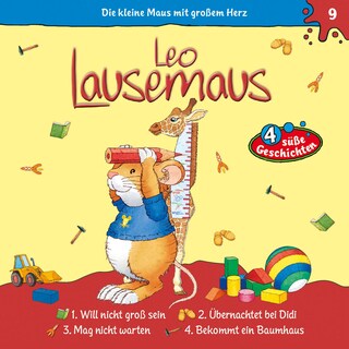 Leo Lausemaus, Folge 9: Leo will nicht groß sein als Hörbuch