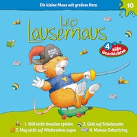 Leo Lausemaus, Folge 10: Leo will nicht draußen spielen
