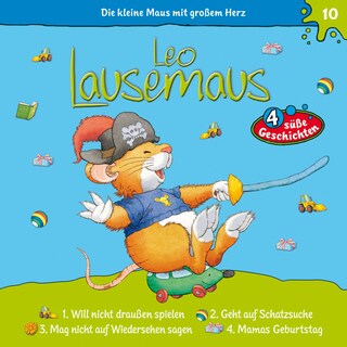 Leo Lausemaus, Folge 10: Leo will nicht draußen spielen als Hörbuch