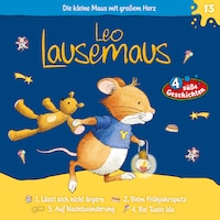 Leo Lausemaus, Folge 13: Leo lässt sich nicht ärgern