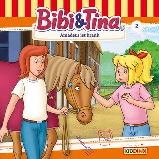 Bibi & Tina, Folge 2: Amadeus ist krank als Hörbuch
