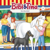 Bibi & Tina, Folge 6: Der Abschied
