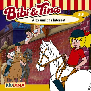 Bibi & Tina, Folge 33: Alex und das Internat bookCoverFor