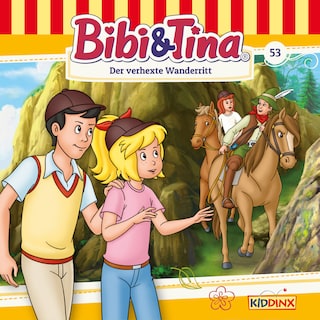 Bibi & Tina, Folge 53: Der verhexte Wanderritt als Hörbuch