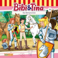 Bibi & Tina, Folge 70: Das Ritterturnier