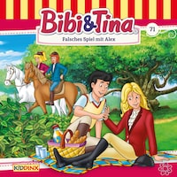 Bibi & Tina, Folge 71: Falsches Spiel mit Alex