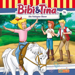 Bibi & Tina, Folge 76: Die Voltigier-Show als Hörbuch