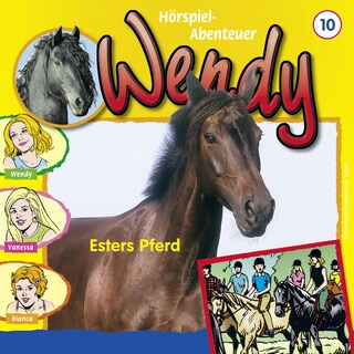 Wendy, Folge 10: Esters Pferd als Hörbuch