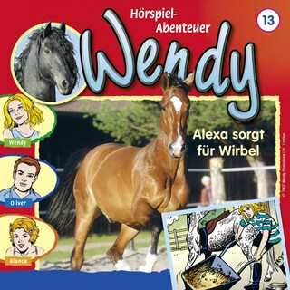 Wendy, Folge 13: Alexa sorgt für Wirbel als Hörbuch