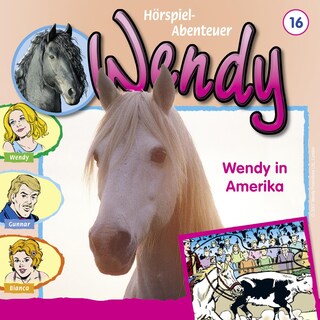 Wendy, Folge 16: Wendy in Amerika als Hörbuch
