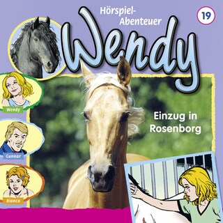 Wendy, Folge 19: Einzug in Rosenborg als Hörbuch