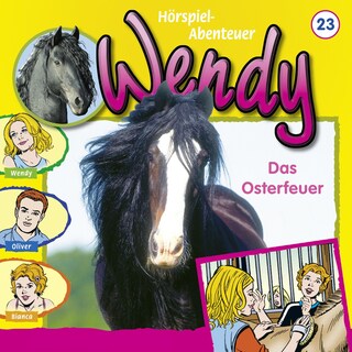 Wendy, Folge 23: Das Osterfeuer als Hörbuch