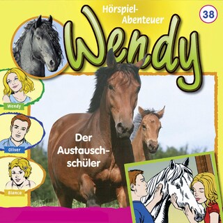 Wendy, Folge 38: Der Austauschschüler als Hörbuch