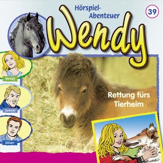 Wendy, Folge 39: Rettung fürs Tierheim als Hörbuch